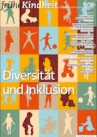 Titelbild - Zeitschrift "frühe Kindheit" – Themenschwerpunkt "Diversität und Inklusion"