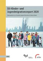 Titelbild - DJI-Kinder- und Jugendmigrationsreport 2020. Datenanalyse zur Situation junger Menschen in Deutschland