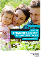 Titelbild - Expertise "Gesundheitsfördernde Elternkompetenzen" für das frühe Kindesalter