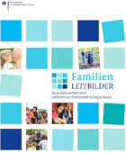 Titelbild - Familienleitbilder – Muss alles perfekt sein? Leitbilder zur Elternschaft in Deutschland