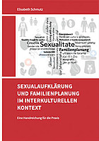 Titelbild - Sexualaufklärung und Familienplanung im interkulturellen Kontext