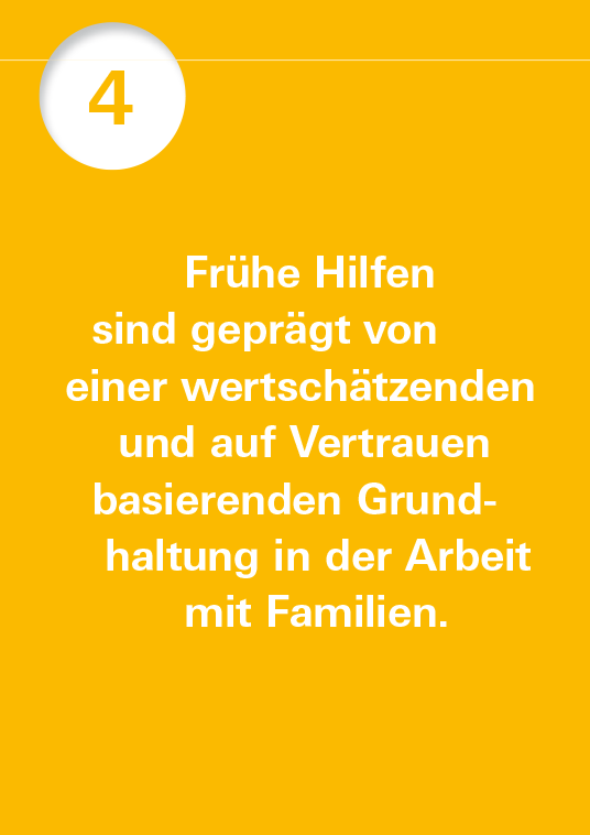 Leitsatz Nummer 4 mit dem Text Frühe Hilfen sind geprägt von einer wertschätzenden und auf Vertrauen basierenden Grundhaltung in der Arbeit mit Familien