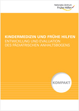 Kindermedizin und Frühe Hilfen – Entwicklung und Evaluation des Pädiatrischen Anhaltsbogens