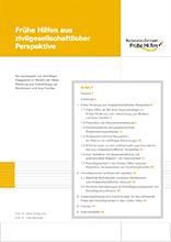 Frühe Hilfen aus zivilgesellschaftlicher Perspektive. Ein Impulspapier zum freiwilligen Engagement im Bereich der frühen Förderung und Unterstützung von Kleinkindern und ihren Familien