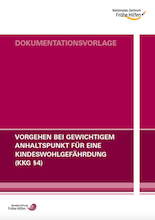 Vorgehen bei gewichtigem Anhaltspunkt für eine Kindeswohlgefährdung - Dokumentationsvorlage für Familienhebammen und vergleichbare Berufsgruppen aus dem Gesundheitsbereich cover-dokumentationsvorlage-vorgehen-bei-gewichtigem-anhaltspunkt-fuer-kindeswohlgefaehrdung-220px.png
