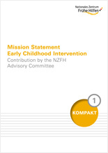 Mission Statement Early Childhood Intervention. Contribution by the NZFH Advisory Committee