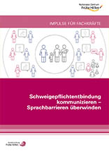 Schweigepflichtentbindung kommunizieren – Sprachbarrieren überwinden. Impulse für Fachkräfte