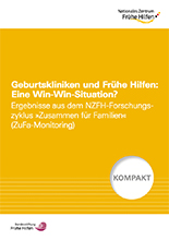 Geburtskliniken und Frühe Hilfen: Eine Win-Win-Situation? Ergebnisse aus dem NZFH-Forschungszyklus "Zusammen für Familien" (ZuFa-Monitoring)