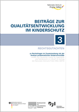 Rechtsgutachten – zu Rechtsfragen im Zusammenhang mit der Analyse problematischer Kinderschutzfälle